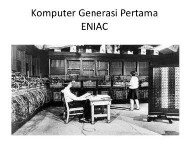 Sejarah Komputer Generasi Pertama