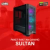 Rakitan Gaming Sultan